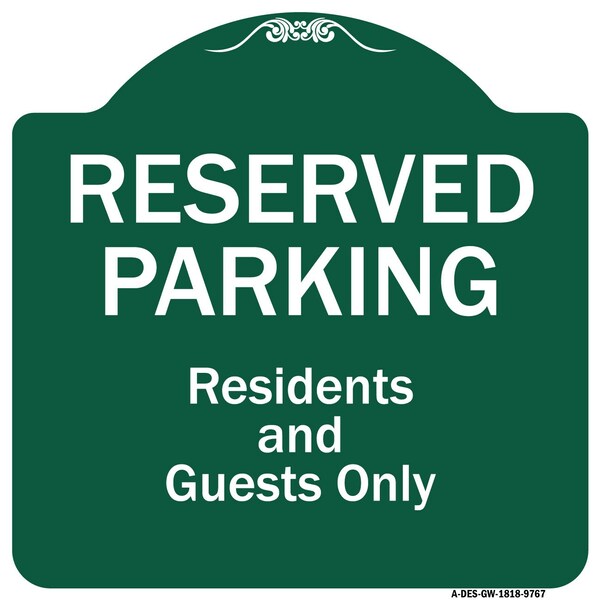 Reserved Parking Residents And Guests Heavy-Gauge Aluminum Sign, 18" x 18", GW-1818-9767